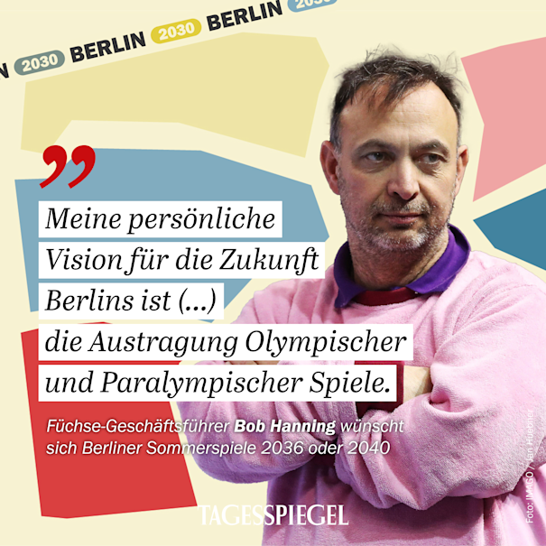 Berlin 2030 - Visionen für die Hauptstadt mit Bob Hanning